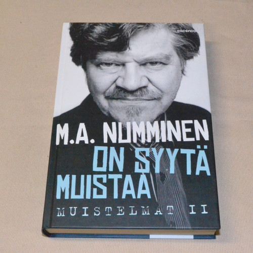 M.A. Numminen On syytä muistaa - Muistelmat II